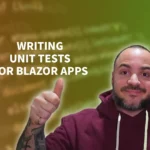 Blazor Unit Testing Best Practices – How to Master Them for Development Success