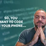 How Can I Write Code On My Phone? – Unlock Potential For Mobile-First Coders
