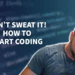 How To Start Coding – Starting From Zero