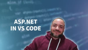 Setup VS Code for ASP.NET Core - A Beginner's How To Guide