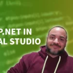 Setup Visual Studio for ASP.NET Core – A Beginner’s How To Guide