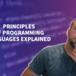 Strong Coding Foundations – What Are The Principles of Programming Languages?