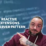 How To Harness System.Reactive For The Observer Pattern