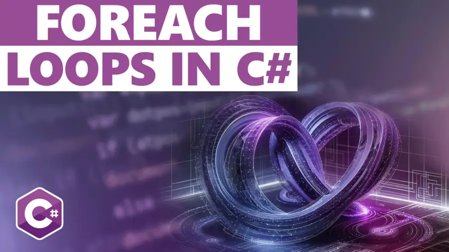Read more about the article Understanding foreach Loops in C# – What You Need To Know