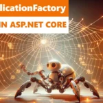 WebApplicationFactory in ASP.NET Core: Practical Tips for C# Developers