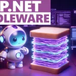 Ultimate Starter Guide to Middleware in ASP.NET Core: Everything You Need to Know
