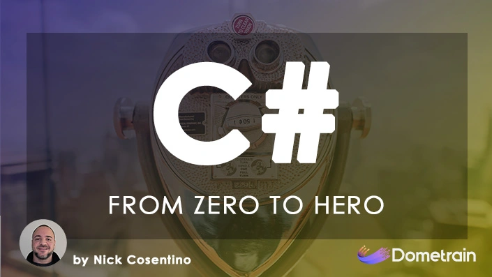 C# From Zero to Hero - Dometrain Course